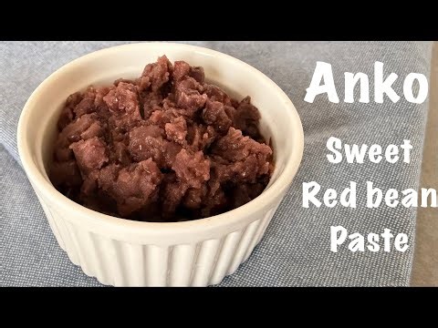 Homemade Anko for Mochi & Desserts