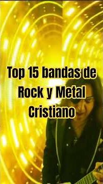 Mi top de 15 bandas de Rock y Metal Cristiano #christianmetal #top15 #christianrock