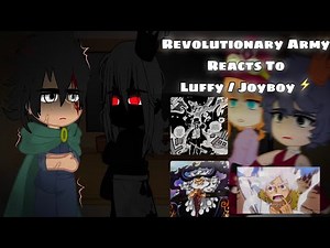 Revolutionary Army Reacts To Luffy / Joyboy | 🇺🇸/ 🇧🇷 | Manga Spoilers | One Piece Gacha React |