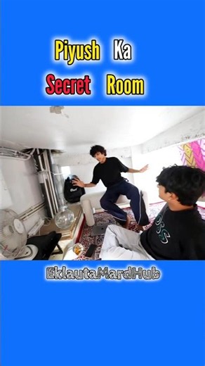 Piyush Ka Secret Room || #souravjoshivlogs #piyushjoshivlogs #shorts