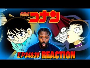 EPISODE 34 & 35 || Detective Conan Reaction || Bandaged Man Case