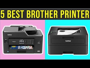 ✅Top 5 Best Brother Printers of 2025 | Buyer’s Guide & Review!