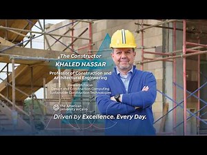 Meet The Constructor — Professor Khaled Nassar