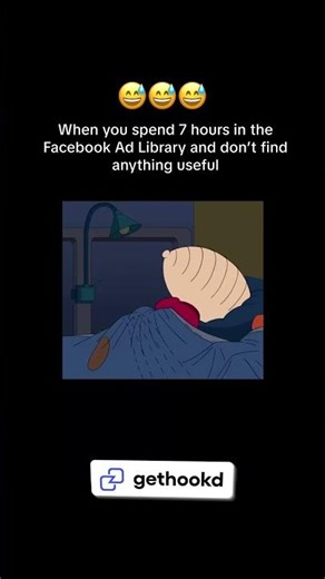 When you spend 7 hours in the Facebook Ad Library and don’t find anything useful