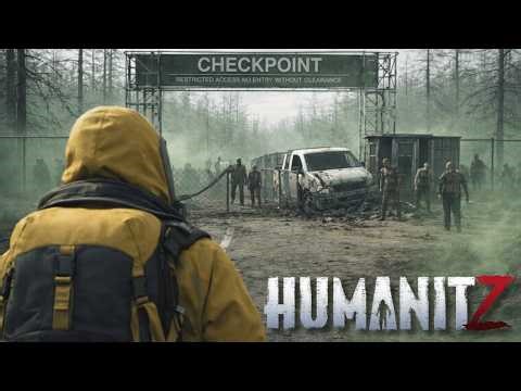 Today We Try To Save The World Or Die Trying... | HumanitZ
