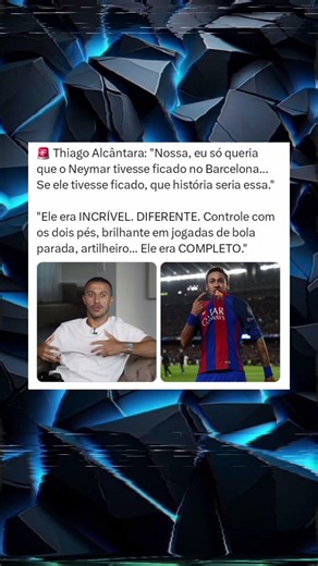 Thiago Alcântara lamenta saída de Neymar do Barcelona: “Que história seria essa!”