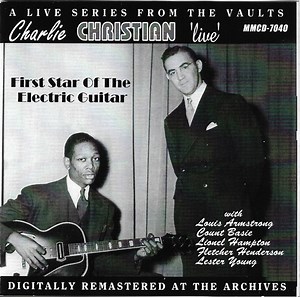 Charlie Christian - Charlie Christian "Live" with the Benny Goodman Sextet