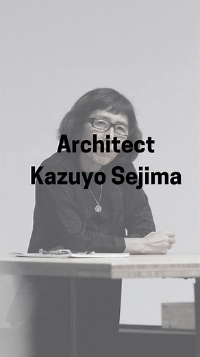 76K views · 5.2K reactions | Architect No 62 Kazuyo Sejima Country:...