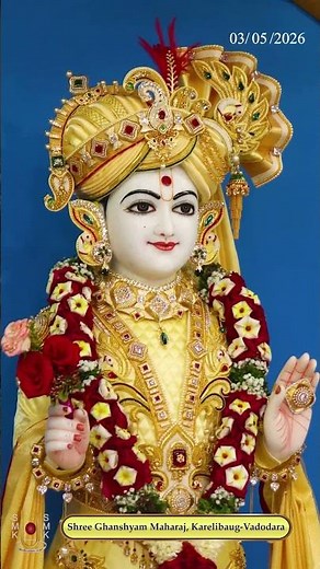Ghanshyam Maharaj | ઘનશ્યામ મહારાજ | Daily Darshan | 03 May 2026 | Karelibaug, Vadodara