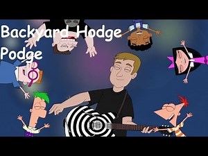 Phineas and Ferb - Backyard Hodge Podge Lyrics