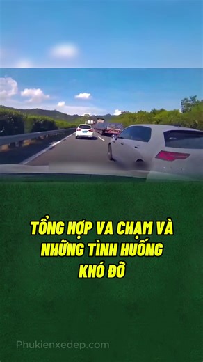 Tổng hợp va chạm & tình huống khó đỡ giao thông