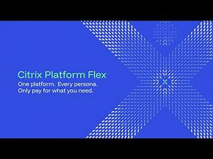 Why Citrix Platform Flex