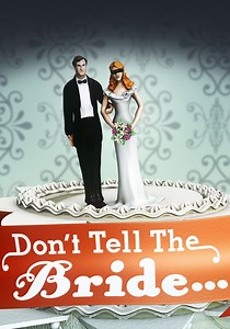 Don't Tell the Bride - streaming tv series online