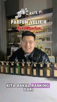 Ranking 11 velixir #eddeparfum