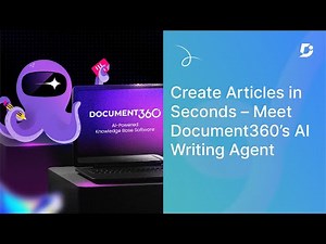 Generate Articles Instantly with Document360’s AI Writing Agent