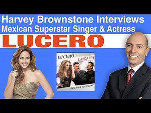 Harvey Brownstone Interviews Lucero, Mexican Superstar Singer and Actress