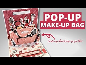 Pop Up Make Up Bag Card Tutorial!