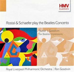 The Royal Liverpool Philharmonic Orchestra, Ron Goodwin, Rostal & Schaefer - Rostal & Schaefer Play The Beatles Concerto