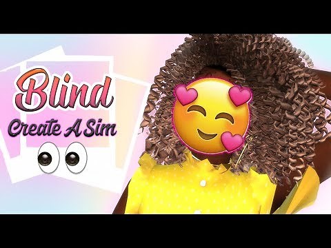 BLIND CREATE A SIM CHALLENGE! | The Sims 4