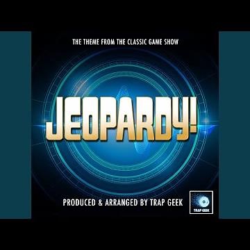 Jeopardy Main Theme (From "Jeopardy") (Trap Version)