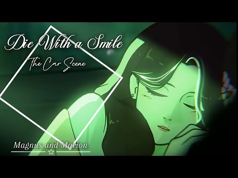 Die With A Smile | MSA The Car Scene | (Magnus and Marion)