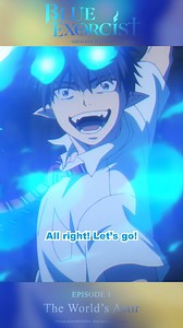 "So, it's my turn to step up, huh?" Watch Blue Exorcist -Shimane Illuminati Saga- on Crunchyroll now! 💙 | Aniplex USA