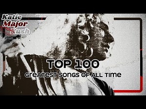 Top 100 greatest songs of all time