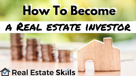 How to Become a Real Estate Investor: Step-by-Step Guide