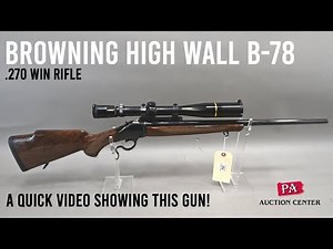 294 Browning High Wall B-78 .270 Win Rifle - A Quick Video in our Photo Booth