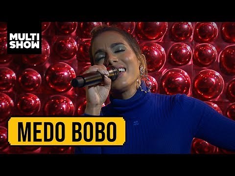 Medo Bobo | Anitta | Anitta Entrou no Grupo
