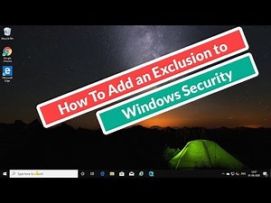 How To Add an exclusion to Windows Security [Tutorial]