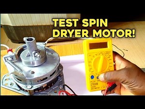 How to Test Spin Dryer Motor | Easy Step-by-Step Guide for Beginners