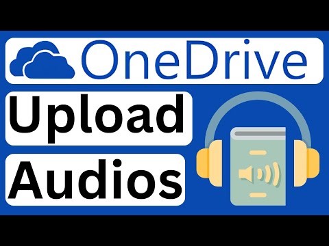How to Upload Audios to OneDrive - Easy to Follow