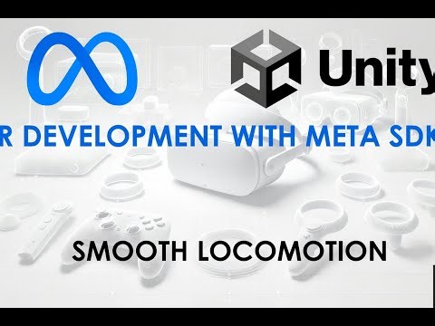 VR Development with Meta SDK + Unity Tutorial: Smooth Locomotion