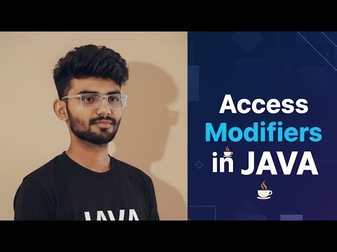 Access Modifiers: Public, Private, Default & Protected