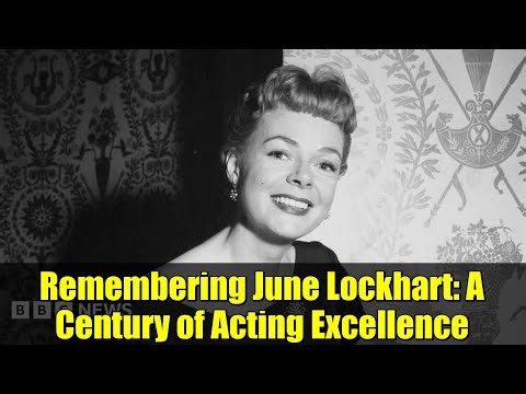 Remembering June Lockhart: A Century of Acting Excellence