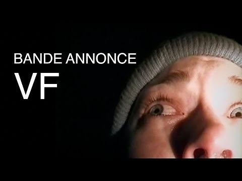 Le Projet Blair Witch - Trailer