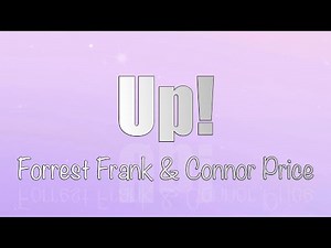 Forrest Frank & Connor Price - UP! (Lyrics)