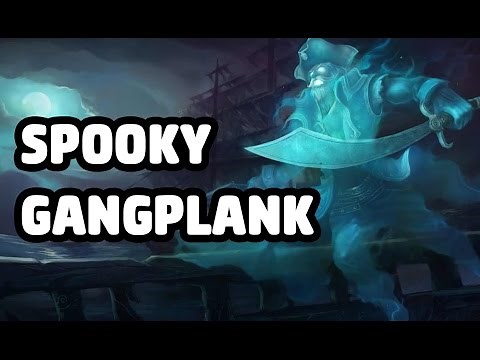 SPOOKY GANGPLANK SKIN SPOTLIGHT - LEAGUE OF LEGENDS