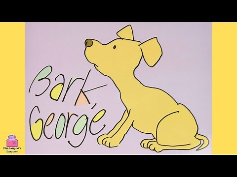 BARK, GEORGE | Kids Book Read Aloud | Sassycat Storytime