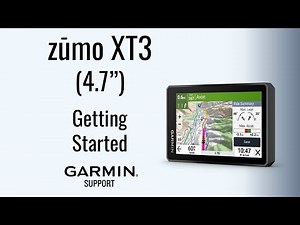 zumo XT3 (4.7") | Getting Started | Garmin Support