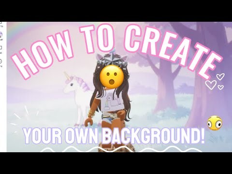 HOW TO CREATE YOUR OWN ROBLOX BACKGROUND 💕😯 ( plus required )