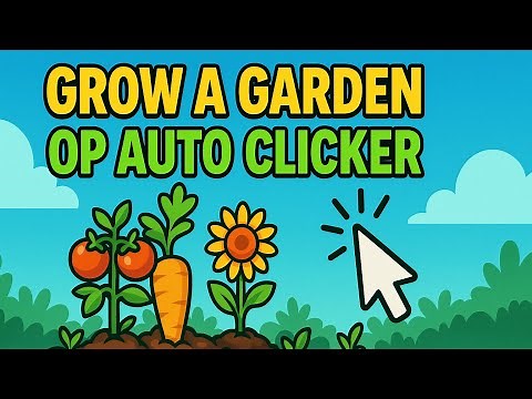 How to get the best auto clicker for grow a garden