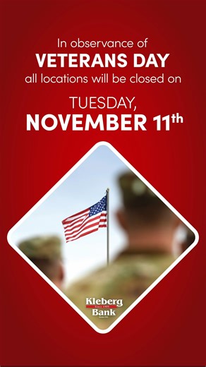 In observance of Veterans Day, all Kleberg Bank locations will be closed on Tuesday, November 11th. Stay connected to your account 24/7 using Kleberg Mobile for your iPhone, iPad or Android device by visiting: bit.ly/3dPLSTZ. | Kleberg Bank
