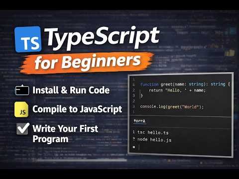 TypeScript for Beginners | Write & Run Your First Program (Step-by-Step Guide)