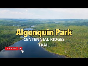 You definitely want to do the Centennial Ridges Trail in Algonquin Park (4K)