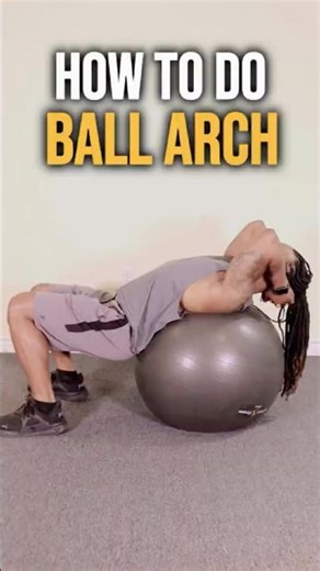 Stability Ball Arch Exercise Tutorial Back Strength
