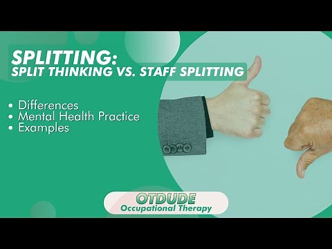 Splitting: Split Thinking vs Staff Splitting in Mental Health