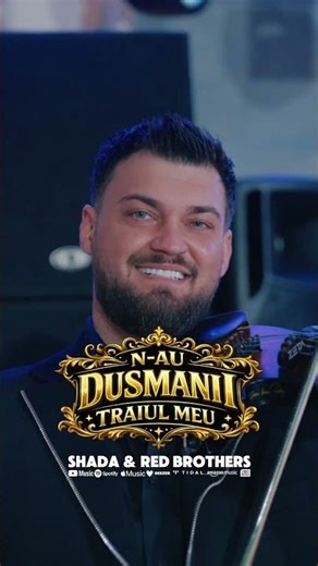 SHADA & Red Brothers • N-au dusmanii traiul meu | Videoclip Oficial