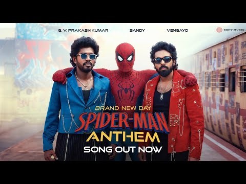 Brand New Day - Spider-Man Anthem | Tamil | G.V.Prakash Kumar | Sandy | Vengayo